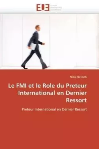 Le fmi et le role du preteur international en dernier ressort -  NAJMEH-N - UNIV EUROPEENNE