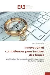 Innovation et compétences pour innover des firmes