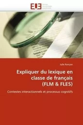 Expliquer du lexique en classe de français (flm & fles)