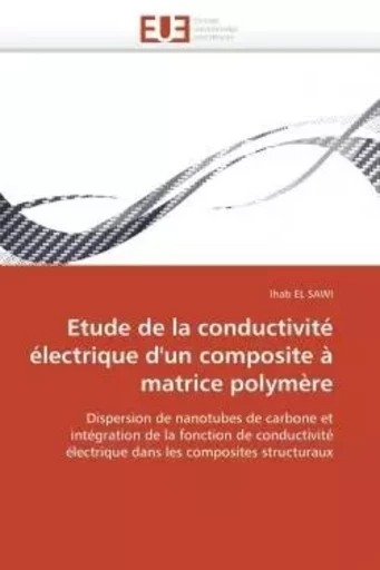 Etude de la conductivité électrique d'un composite à matrice polymère -  EL SAWI-I - UNIV EUROPEENNE