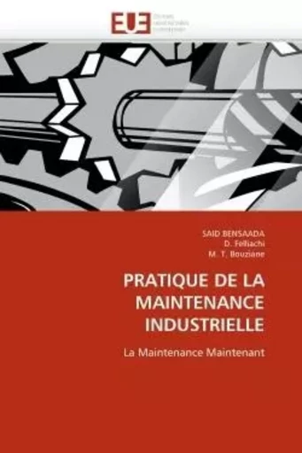 Pratique de la maintenance industrielle -  COLLECTIF GRF - UNIV EUROPEENNE