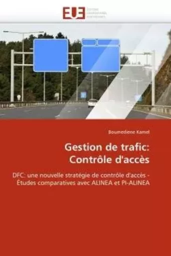 Gestion de trafic: contrôle d''accès -  KAMEL-B - UNIV EUROPEENNE