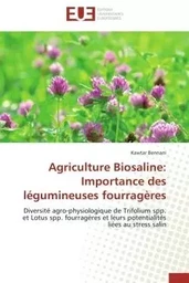 Agriculture biosaline:  importance des légumineuses fourragères