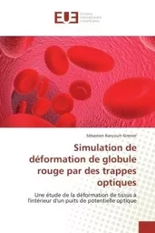 Simulation de déformation de globule rouge par des trappes optiques