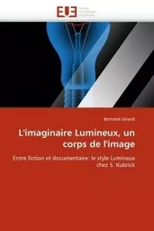 L''imaginaire lumineux, un corps de l''image