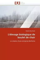 L''élevage biologique de boulet de chair