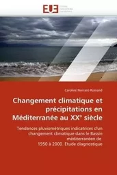 Changement climatique et précipitations en méditerranée au xx° siècle