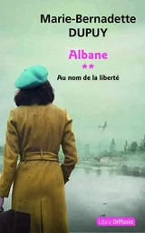 Albane T2 Au nom de la liberté