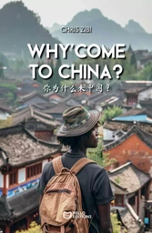 Why'Come to China?