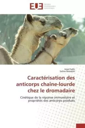 Caractérisation des anticorps chaîne-lourde chez le dromadaire -  COLLECTIF GRF - UNIV EUROPEENNE