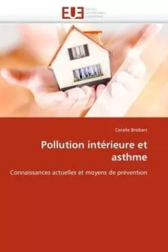 Pollution intérieure et asthme -  BRISBART-C - UNIV EUROPEENNE