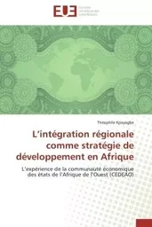 L intégration régionale comme stratégie de développement en afrique