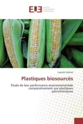 Plastiques biosourcés -  GELINAS-L - UNIV EUROPEENNE