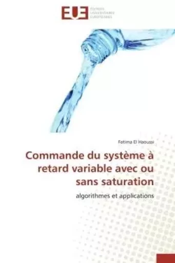 Commande du système à retard variable avec ou sans saturation -  EL HAOUSSI-F - UNIV EUROPEENNE