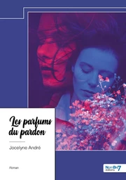 Les parfums du pardon