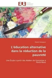 L éducation alternative dans la réduction de la pauvreté