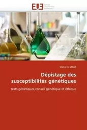 Dépistage des susceptibilités génétiques