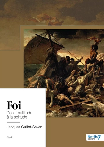 Foi -  Jacques Guillot-Seven - NOMBRE 7