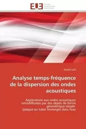 Analyse temps-fréquence de la dispersion des ondes acoustiques