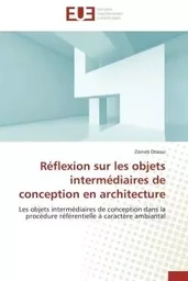 Réflexion sur les objets intermédiaires de conception en architecture