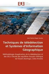 Techniques de télédétection et  systèmes d''information géographique