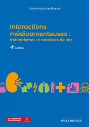 Interactions médicamenteuses : mécanismes et analyses de cas, 4e édition