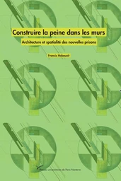 Construire la peine dans les murs