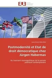 Postmodernité et etat de droit démocratique chez jürgen habermas