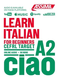 Learn Italian for beginners CEFRL Target, online audio 90mins CIAO A2