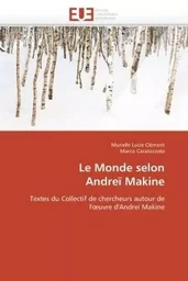 Le monde selon  andreï makine