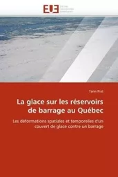 La glace sur les réservoirs de barrage au québec