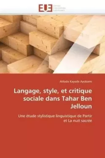 Langage, style, et critique sociale dans tahar ben jelloun -  AYOBAMI-A - UNIV EUROPEENNE