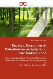 Espaces, ressources et potentiels en périphérie du parc niokolo koba