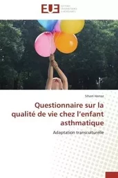 Questionnaire sur la qualité de vie chez l'enfant asthmatique