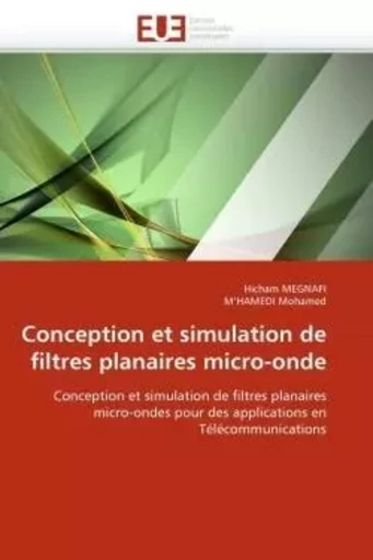 Conception et simulation de filtres planaires micro-onde -  COLLECTIF GRF - UNIV EUROPEENNE