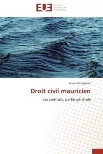 Droit civil mauricien - Goran GEORGIJEVIC - UNIV EUROPEENNE