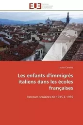 Les enfants d'immigrés italiens dans les écoles françaises