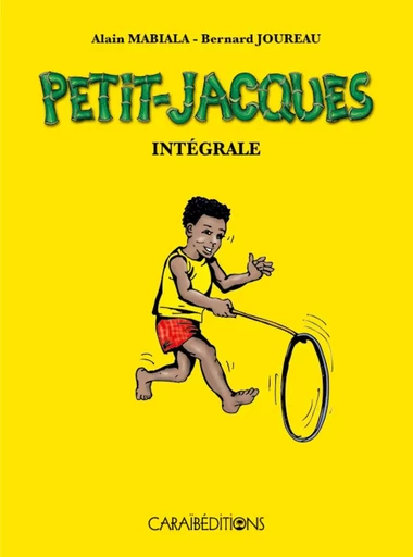 PETIT-JACQUES : INTEGRALE -  MABIALA ALAIN - CARAIBEDITIONS