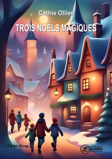 TROIS NOELS MAGIQUES -  OLLIER CATHIE - EX AEQUO