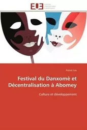 Festival du danxomè et décentralisation à abomey