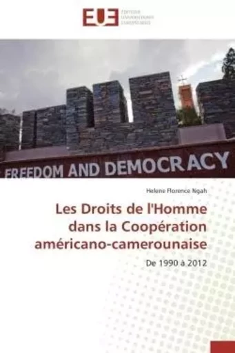 Les droits de l'homme dans la coopération américano-camerounaise -  NGAH-H - UNIV EUROPEENNE