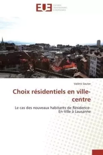 Choix résidentiels en ville-centre -  SAUTER-V - UNIV EUROPEENNE