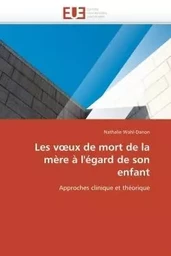 Les v ux de mort de la mère à l'égard de son enfant