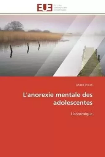 L'anorexie mentale des adolescentes -  BTEICH-G - UNIV EUROPEENNE