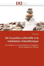 De la justice culturelle à la médiation interethnique