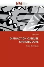 Distraction osseuse mandibulaire