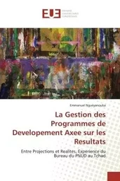 La Gestion des Programmes de Developement Axee sur les Resultats