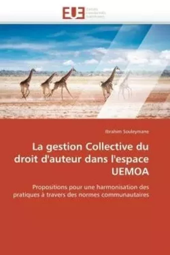 La gestion collective du droit d'auteur dans l'espace uemoa -  SOULEYMANE-I - UNIV EUROPEENNE