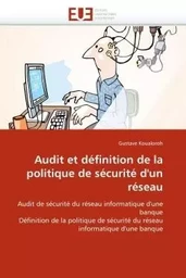 Audit et définition de la politique de sécurité d''un réseau