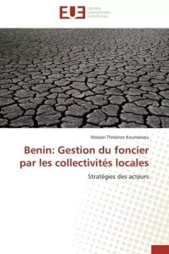 Benin: Gestion du foncier par les collectivités locales - Massan Thréance KOUMASSOU - UNIV EUROPEENNE